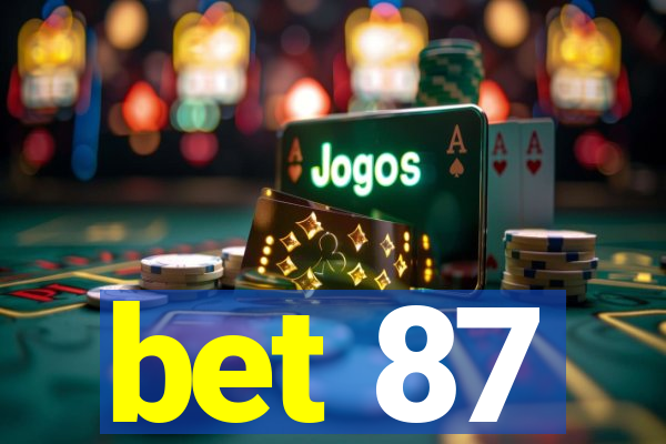 bet 87